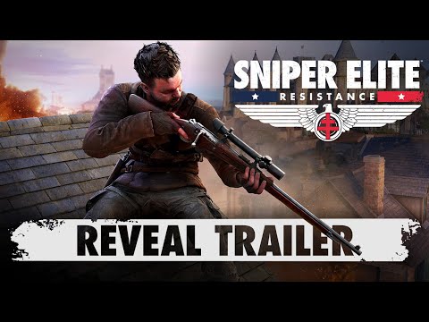 Sniper Elite: Resistance - Reveal Trailer | Xbox Game Pass, Xbox Series X|S, Xbox One, PC, PS5 & PS4