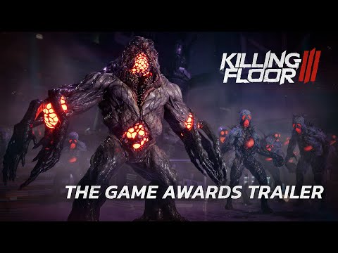 Killing Floor 3 - Game Awards Trailer