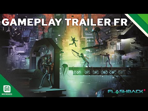 Flashback 2 | Gameplay Trailer FR | Microids Studio Lyon / Paris & Paul Cuisset