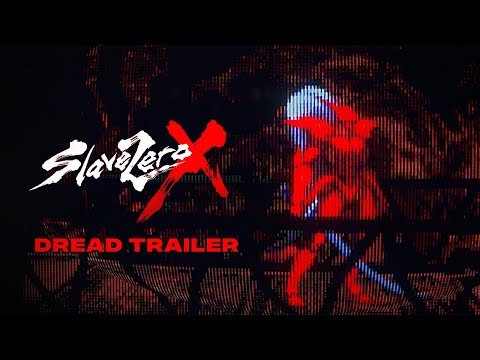 Slave Zero X - Dread Trailer