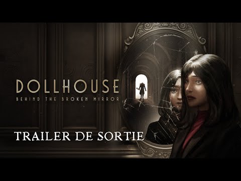 Dollhouse : Behind The Broken Mirror | Trailer de sortie