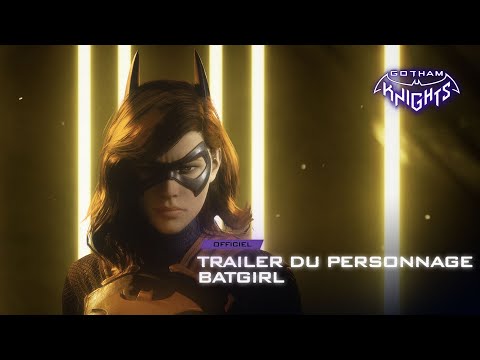 Gotham Knights – Trailer Officiel du Personnage Batgirl