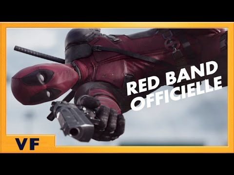 Deadpool - Bande annonce 2 [Red Band Officielle] VF HD