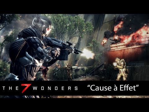 Les 7 Merveilles de Crysis 3 - Episode 3 "Cause à Effet"