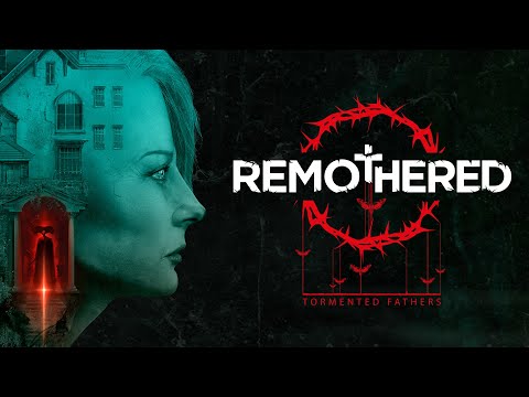 Remothered - Tormented Fathers - Trailer