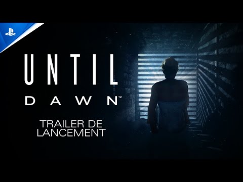 Until Dawn - Trailer de lancement - VF | PS5, PC