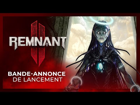 Remnant 2 | Bande-annonce de lancement officielle