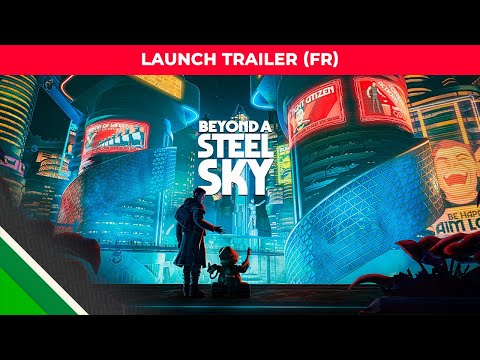 Beyond a Steel Sky l Launch Trailer FR l Microids & Revolution Software