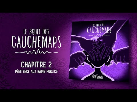 Le Bruit des Cauchemars – Chapitre 2 : Pénitence aux Bains Publics