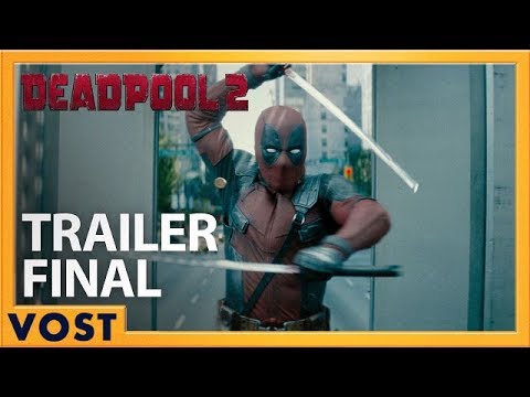 DEADPOOL 2 | Bande Annonce Finale [Officielle] VOST HD | Redband | 2018