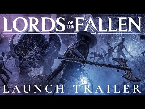 LORDS OF THE FALLEN - Official Launch Trailer | Out October 13th on PC, PS5 & Xbox Series X|S