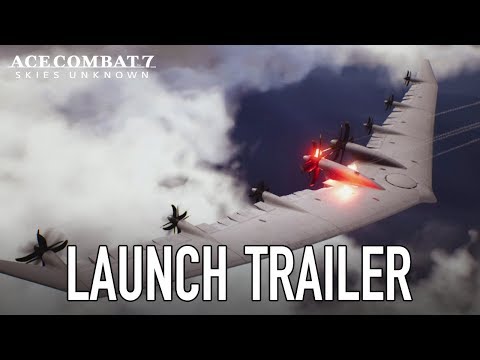 Ace Combat 7: Skies Unknown - PS4/XB1 - Launch Trailer