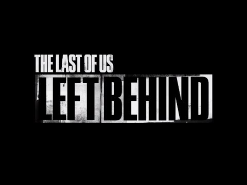 The Last of Us: Left Behind - Trailer de lancement | PS3