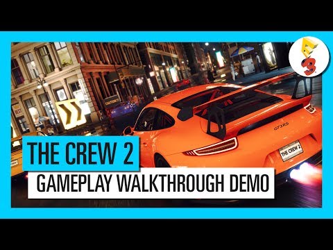 THE CREW 2 - Démo de Gameplay E3 2017 [OFFICIEL] VOSTFR HD