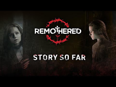 Remothered: Broken Porcelain – The Story So Far [FRA]