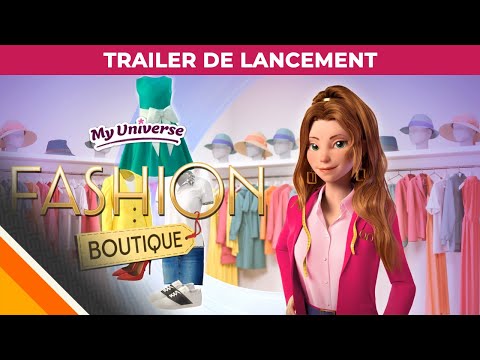 My Universe : Fashion Boutique l Trailer de lancement l Microids & Black Sheep Studio