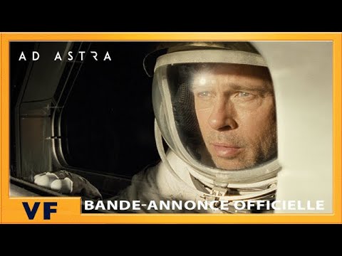 Ad Astra | Nouvelle Bande-Annonce [Officielle] VF HD | 2019