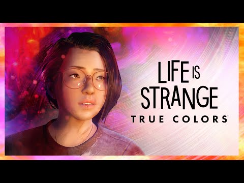 Bande-annonce de lancement de LIFE IS STRANGE: TRUE COLORS