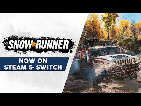 SnowRunner - Steam & Nintendo Switch Launch Trailer