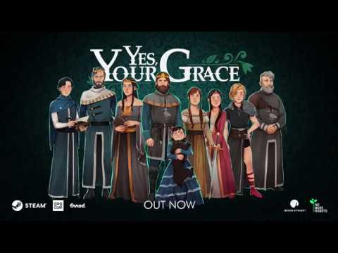 Yes, Your Grace Launch Trailer