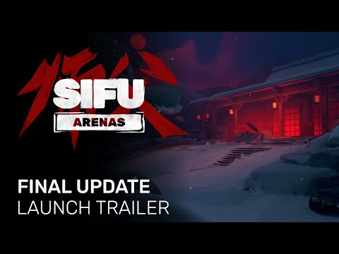 Sifu | Arenas Final Content Update Launch Trailer