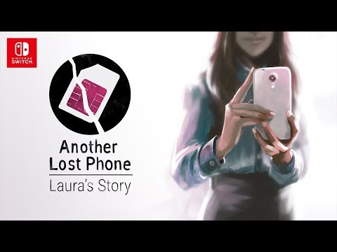 Another Lost Phone: Laura's Story - Nintendo Switch!