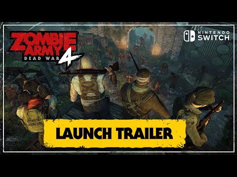 Zombie Army 4: Dead War – Nintendo Switch Launch Trailer