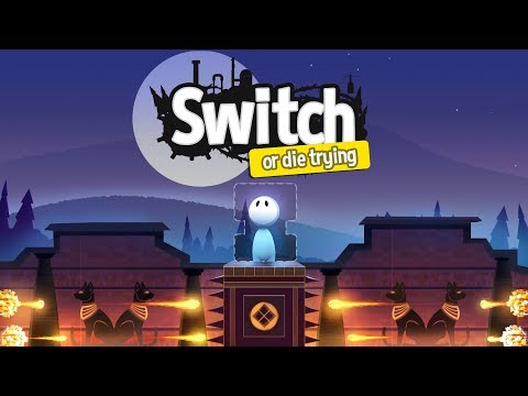 Switch - Or Die Trying - Xbox One Release Trailer