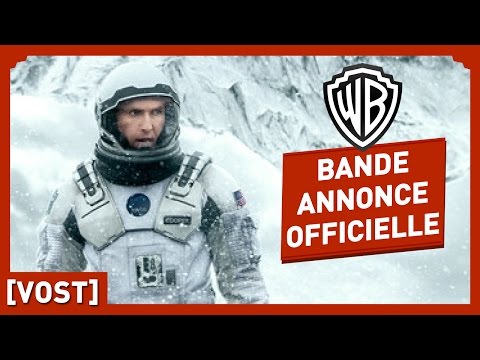 INTERSTELLAR - Bande Annonce Officielle 4 (VOST) - Christopher Nolan / Matthew McConaughey