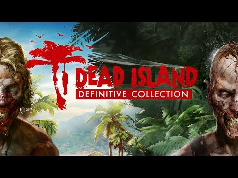 Dead Island Definitive Collection - Announcement Trailer [FR]