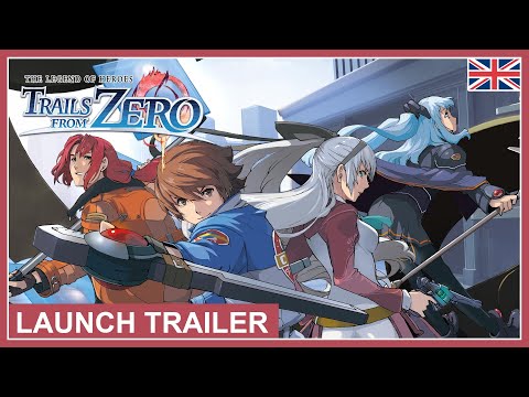 The Legend of Heroes: Trails from Zero - Launch Trailer (Nintendo Switch, PS4, PC) (EU - English)