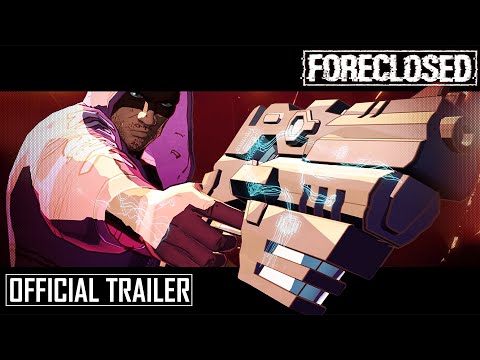 FORECLOSED | Official Game Trailer