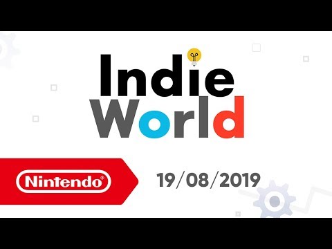 Indie World - 19/08/19 (Nintendo Switch)