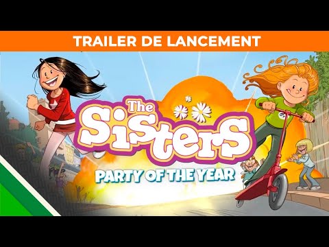 Les Sisters : Show devant | Trailer de lancement | Microids & Balio Studio