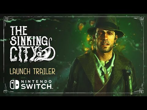 The Sinking City - Nintendo Switch Launch Trailer!