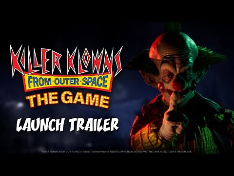 Killer Klowns From Outer Space: The Game - Launch Trailer