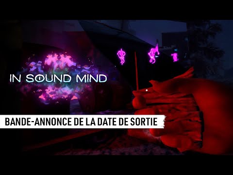 In Sound Mind - Bande-annonce de la date de sortie - Disponible le 3 août