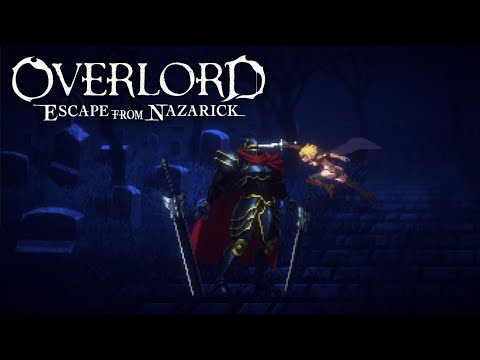 OVERLORD -ESCAPE FROM NAZARICK- : Official Gameplay Trailer