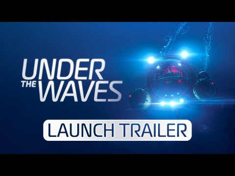 Under the Waves | Launch Trailer