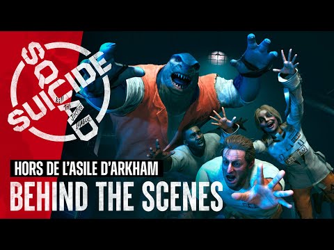 Suicide Squad : Kill the Justice League - Behind the Scenes - "Hors de l'Asile d'Arkham"