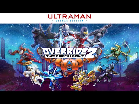 Annonce d'Override 2 : Super Mech League – ULTRAMAN Deluxe Edition