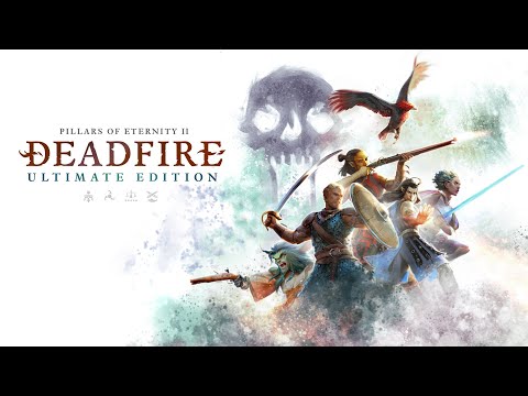 Pillars of Eternity II: Deadfire Ultimate Edition Teaser Trailer