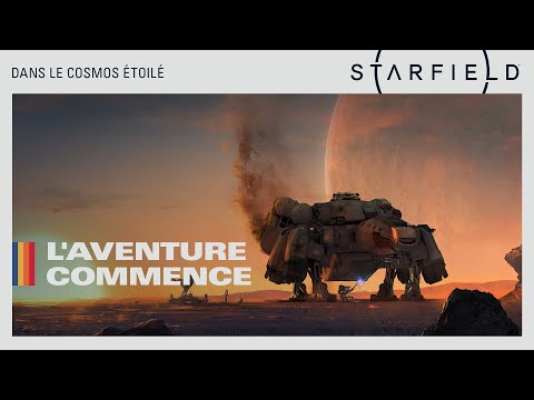 Starfield - Dans le cosmos étoilé : L'aventure commence