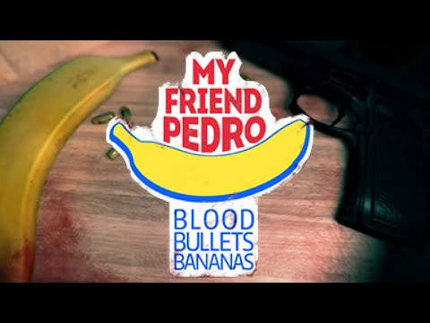 My Friend Pedro - Bananas Official Trailer