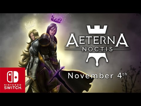 Aeterna Noctis – Nintendo Switch | Launch Trailer