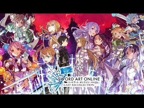 [Français] SWORD ART ONLINE Last Recollection — Launch Trailer