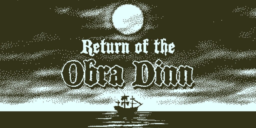 Return Of The Obra Dinn