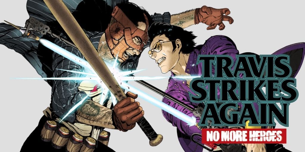 Travis Strikes Again No More Heroes