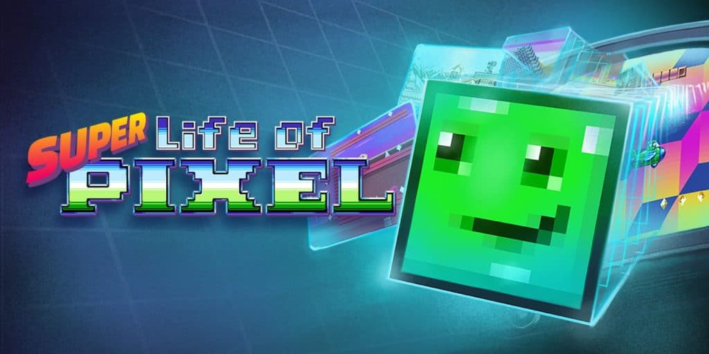 Super Life Of Pixel