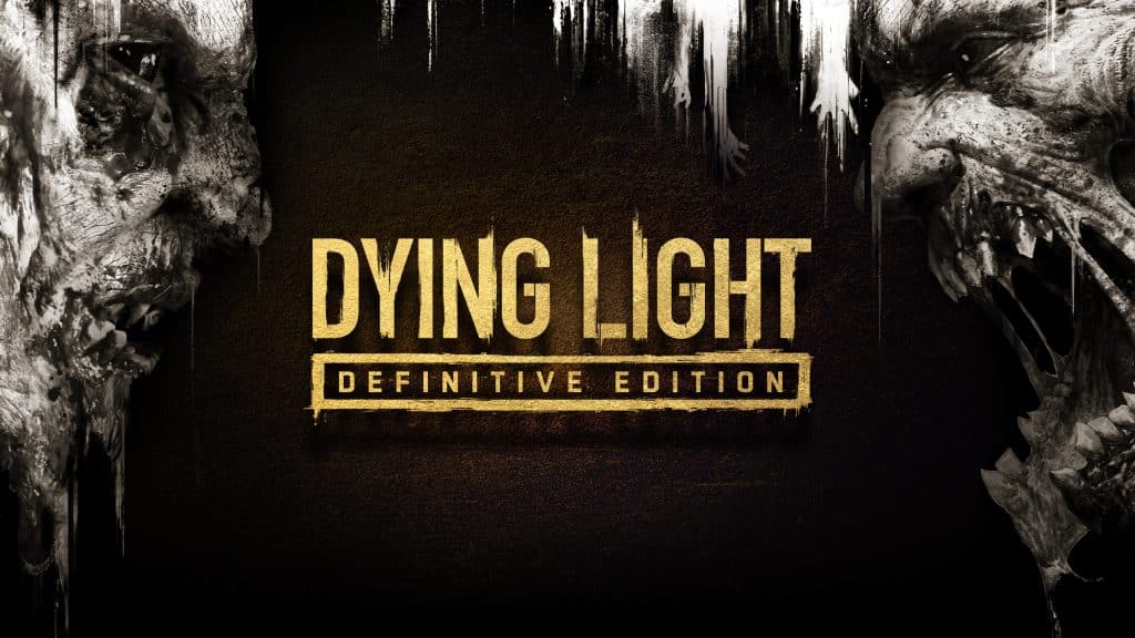 Dying Light Definitive Edition